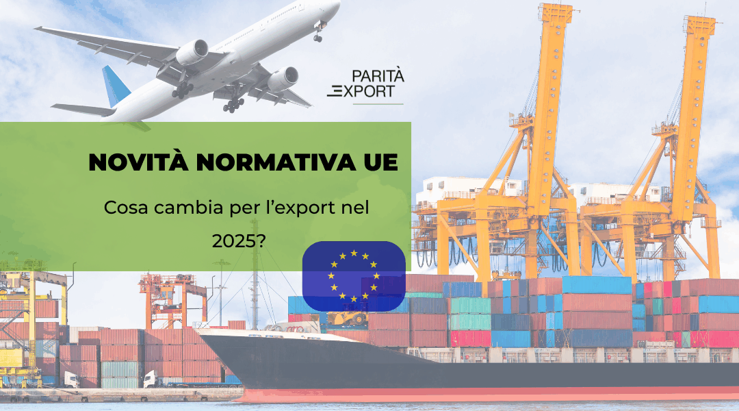 Nuove regole UE 2025 per l’export verso l’UEE: cosa cambia